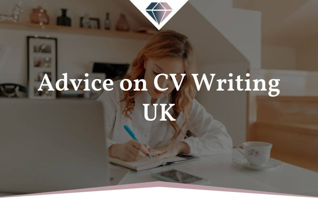 Advice on CV Writing UK
